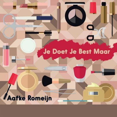 Aafke Romeijn – Je Doet Je Best Maar Vinyl, LP, Album 2016